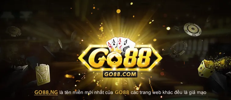 Go88 Tự Hào Là Điểm Đến Lý Tưởng Cho Mọi Cược Thủ